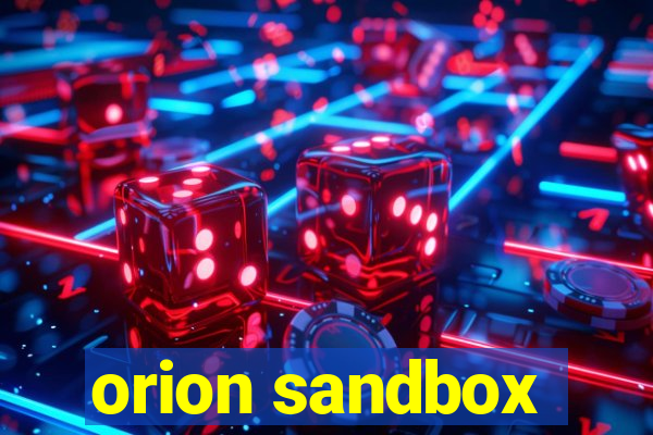 orion sandbox